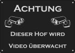 "Achtung Videoüberwachung...." Alu Hinweisschild